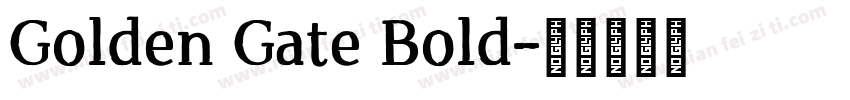 Golden Gate Bold字体转换